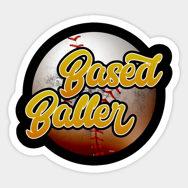 Based Baller Baseball Design Sticker by DanielLiamGill